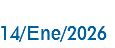 &nbsp;14/Ene/2026