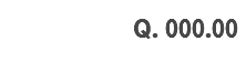 Q. 000.00