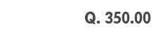 Q. 350.00